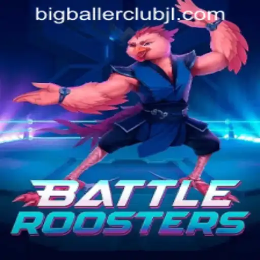 BattleRoosters: A Thrilling New Entry in the Big Baller Club Casino