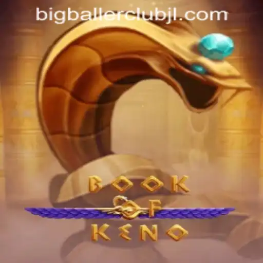 Exploring the Thrills of BookOfKeno at Big Baller Club Casino