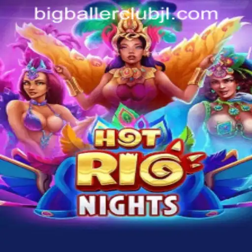 HotRioNights: A Thrilling Adventure in Big Baller Club Casino