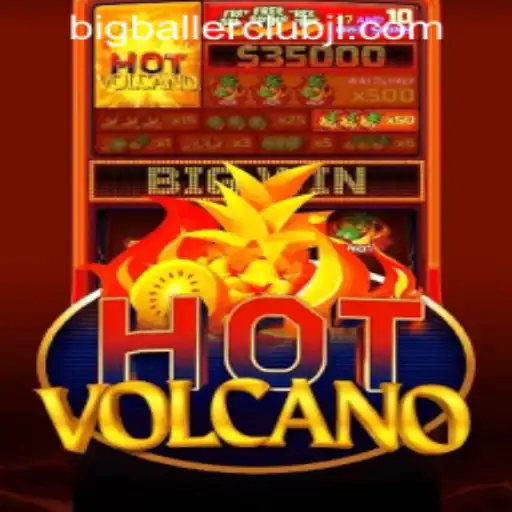 Experience the Thrilling World of HotVolcano at Big Baller Club Casino
