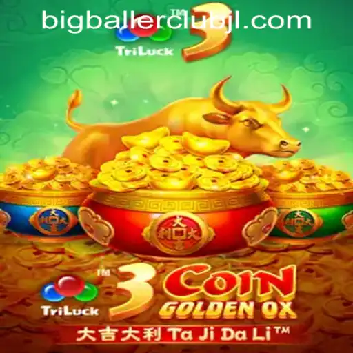 Discover the Excitement of 3CoinGoldenOX at Big Baller Club Casino