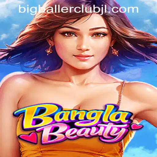 Discovering BanglaBeauty: The Exciting New Game in Big Baller Club Casino