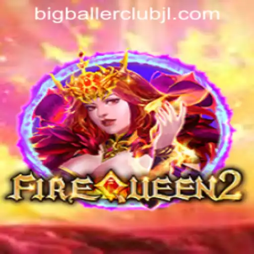 Discover FireQueen2: The New Sensation at Big Baller Club Casino