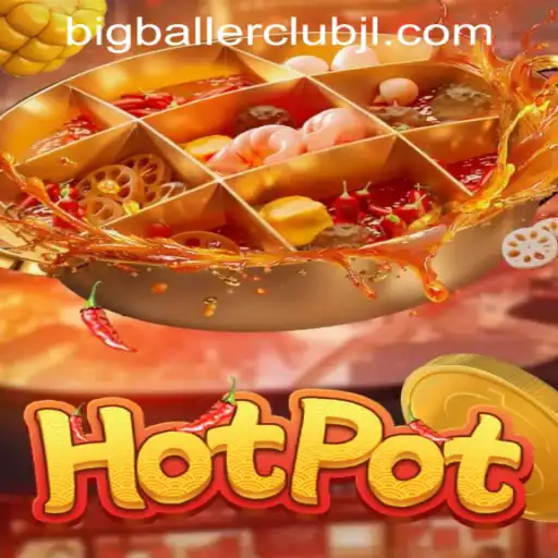 Unveiling Hotpot: The Thrilling Game Introduced by Big Baller Club Casino