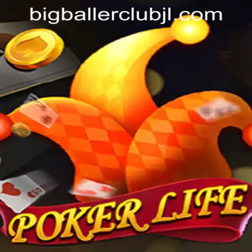 PokerLife: Dive into the Thrilling World of Big Baller Club Casino