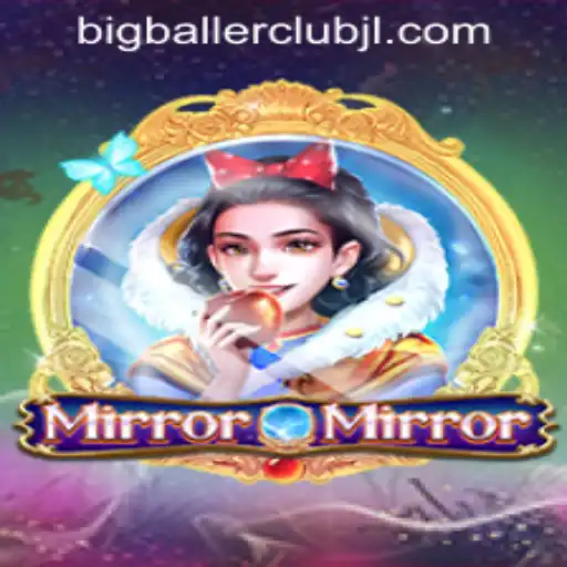 MirrorMirror: A Riveting Experience at Big Baller Club Casino