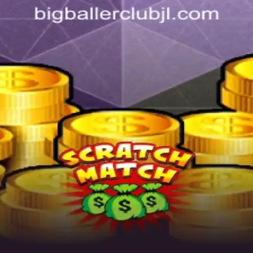 The Exciting World of ScratchMatch at Big Baller Club Casino