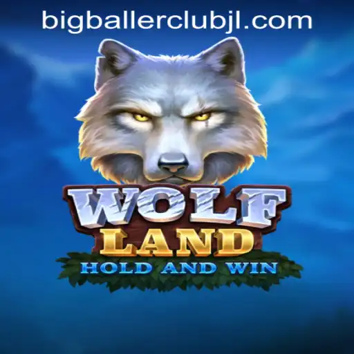 Exploring the Thrills and Strategies of WolfLand at Big Baller Club Casino
